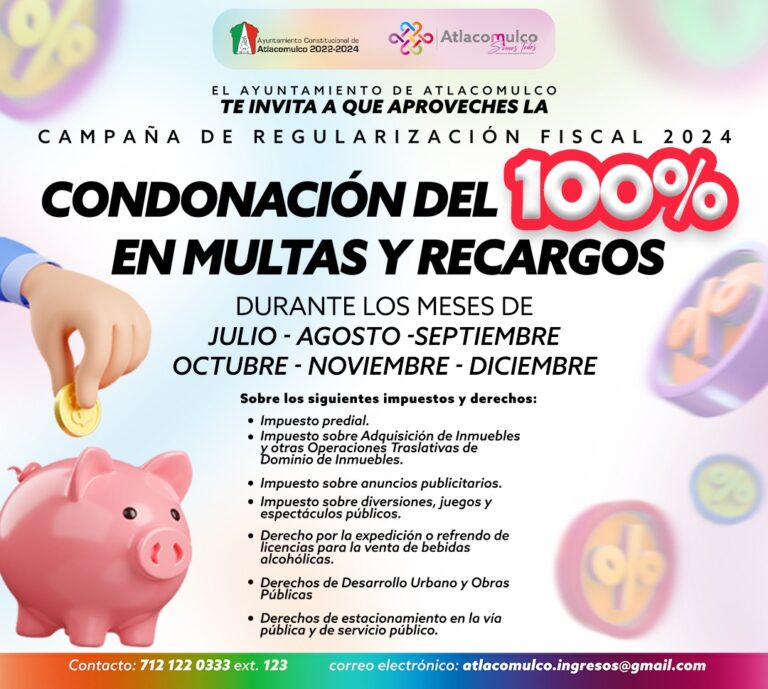 Atlacomulco ofrece condonación de multas y recargos con campaña de regularización