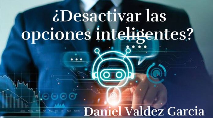 Octavo artículo: ¿Desactivar las opciones inteligentes?