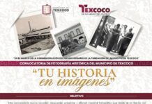 Texcoco rescata su historia a través de fotografías antiguas: lanzan convocatoria “Tu historia en imágenes”