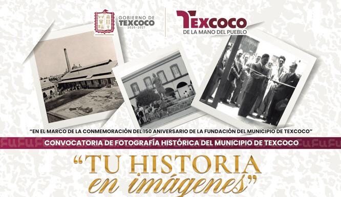 Texcoco rescata su historia a través de fotografías antiguas: lanzan convocatoria “Tu historia en imágenes”