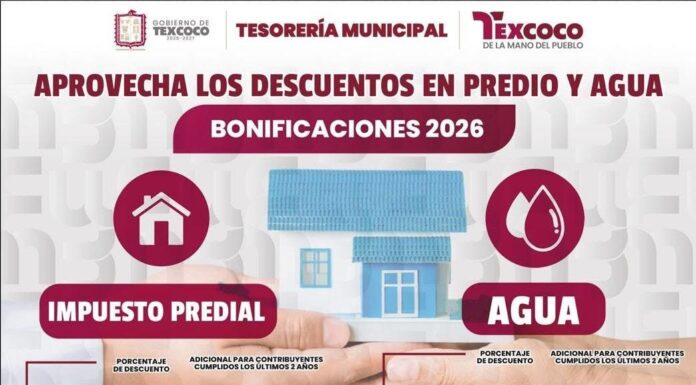 Ayuntamiento de Texcoco anuncia descuentos y bonificaciones en predial y agua para 2026