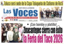 ¡Con bombo y platillo! … Zinacantepec cierra con éxito la Feria del Taco 2026