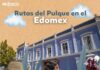 Invitan a recorrer rutas pulqueras del Estado de México y reconectar con la tradición ancestral