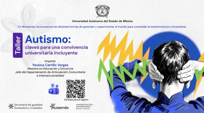 UAEMéx impulsa una convivencia universitaria incluyente para personas autistas